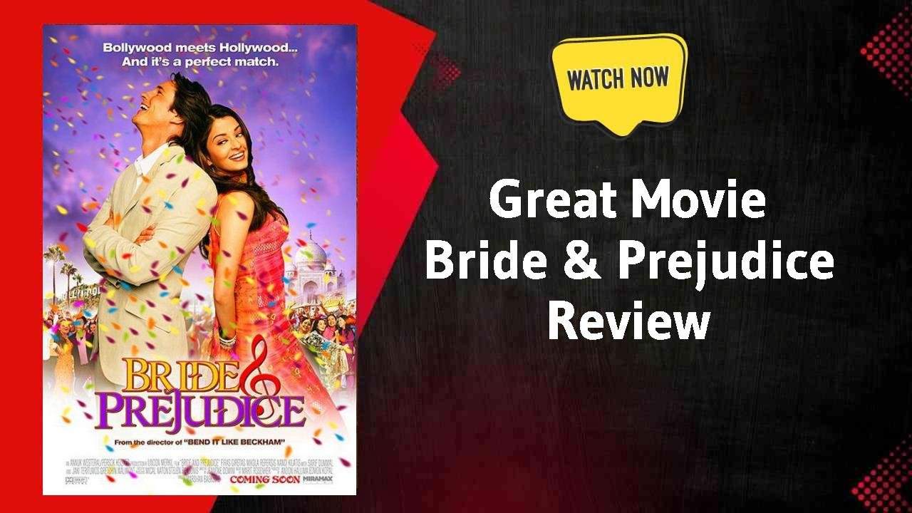 Bride & Prejudice